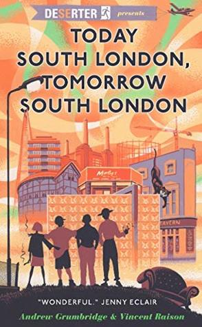 Today South London, Tomorrow South London (Kindle Edition)