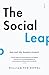 The Social Leap by William Von Hippel