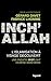 Inch'allah. L'islamisation à visage découvert by Gérard Davet
