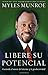 Libere Su Potencial: Encienda el motor del destino y la productividad (Spanish Edition)