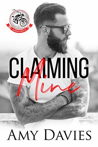 Claiming Mine (Unforgiven Riders MC, #1)