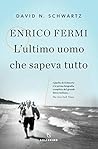 Enrico Fermi. L'u...