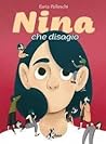 Nina che disagio by Ilaria Palleschi