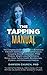 The Tapping Manual: The Complete Guide to Using EFT (Emotional Freedom Techniques) for Common Issues – Including Anxiety, Depression, PTSD, Phobias, Weight ... Work, Family (The Tapping Series Book 7)
