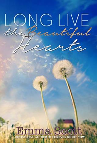 Long Live the Beautiful Hearts (Beautiful Hearts, #2)
