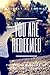 You Are Redeemed: Thirty Reminders of Your True Identity