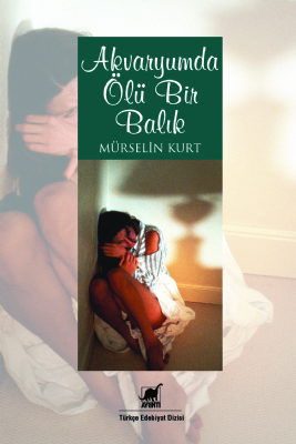 Akvaryumda Ölü Bir Balık (Paperback)