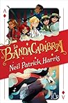 La Bandacadabra by Neil Patrick Harris