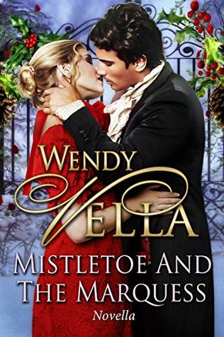 Mistletoe and the Marquess (Kindle Edition)