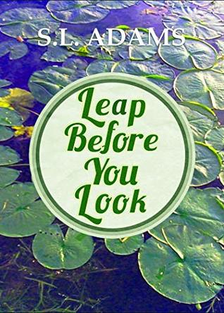 Leap Before You Look (Kindle Edition)