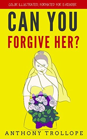 Can You Forgive Her?