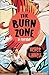The Burn Zone: A Memoir