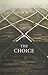 The Choice