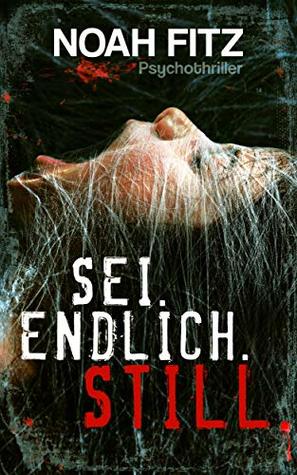 Sei. Endlich. Still. (Kindle Edition)