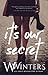 It's Our Secret (She Asked for It, #1)