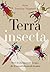 Terra insecta by Anne Sverdrup-Thygeson Terra insecta by Anne Sverdrup-Thygeson