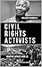 CIVIL RIGHTS ACTIVISTS: Mar...