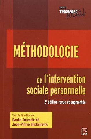 METHODOLOGIE DE L'INTERVENTION SOCIALE PERSONNELLE 2E ED. (Paperback)