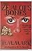 The Zealot's Bones