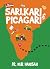 Sari, Kari & Picagari