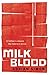 Milk-Blood: A Father's Choi...