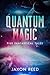 Quantum Magic: Five Fantastical Tales
