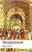 Symposium by Plato Symposium by Plato