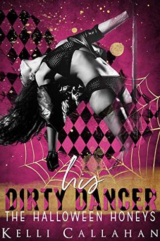 His Dirty Dancer (The Halloween Honeys, #6)