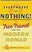 Everywhere for Nothing by Meggan Kaiser Everywhere for Nothing by Meggan Kaiser