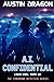 A.I. Confidential (Liquid Cool #6)