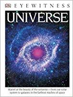 Eyewitness Universe: Marvel at the Beauty of the Universe―from Our Solar System to Galaxies in the Fa