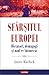 Sfârșitul Europei: dictatori, demagogi și noul ev întunecat