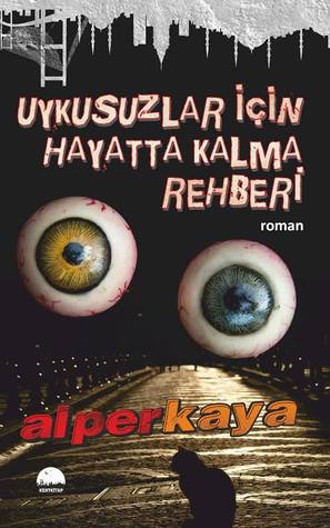 Uykusuzlar İçin Hayatta Kalma Rehberi (Paperback)