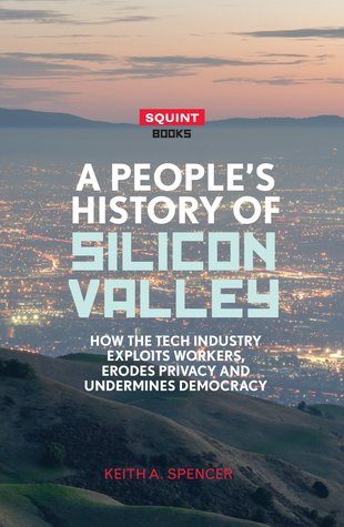 A People's History of Silicon Valley (Paperback)