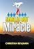 Singled Out for a Miracle: ...