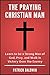 The Praying Christian Man: ...