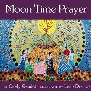Moon Time Prayer (Kindle Edition)