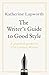 The Writer's Guide to Good Style: A 21st Century guide to improving your punctuation, pace, grammar and style (Teach Yourself)
