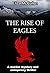 The Rise of Eagles
