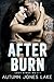 After Burn by Autumn Jones Lake