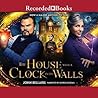 The House with a Clock in Its Walls by John Bellairs