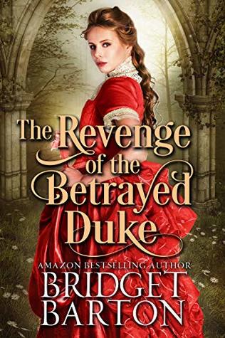 The Revenge of the Betrayed Duke (Kindle Edition)