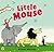 Little Mouse