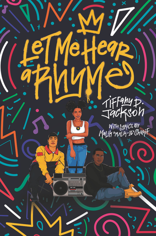 Let Me Hear a Rhyme: A Powerful YA Novel About Three Teens Who Turn Their Murdered Friend into a Hip Hop Legend