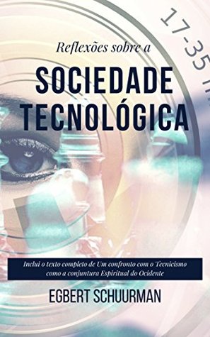 Reflexões sobre a Sociedade Tecnológica (Portuguese Edition)