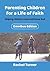 Parenting Children for a Life of Faith by Rachel Turner