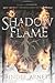 Shadow & Flame (Rime Chronicles, #2)