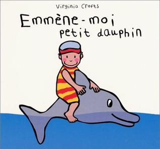 Emmène-moi petit dauphin (Unknown Binding)