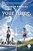 Your Name.