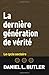 La derniére génération de vérité by Coopérative de littérature ...